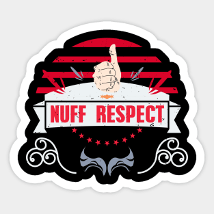 NUFF RESPECT THUMBS UP RC04 Sticker